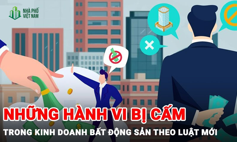 Những Hành Vi Bị Cấm Trong Hoạt Động Môi Giới Bất Động Sản